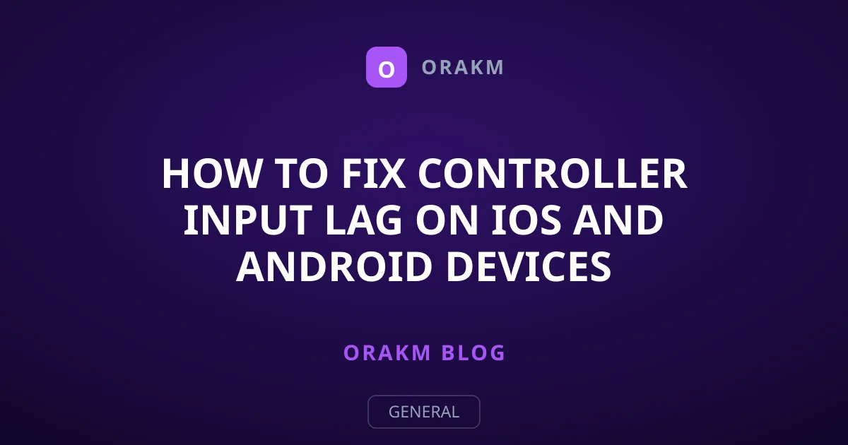 How to Fix Controller Input Lag on iOS and Android Devices
